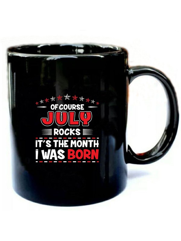 Of-Course-July-Rocks-Month-I-Was-Born.jpg