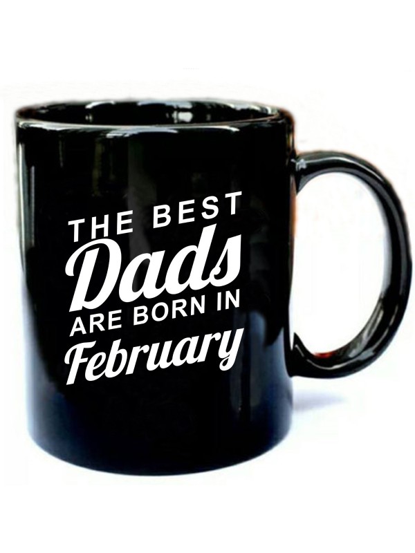 The-Best-Dads-Are-Born-In-February.jpg