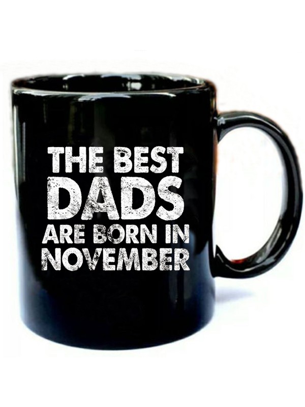 The-Best-Dads-Are-Born-In-November.jpg