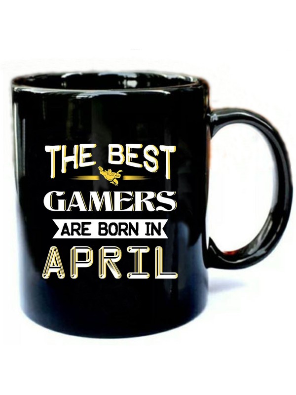 The-Best-Gamers-Are-Born-In-April-Gifts.jpg