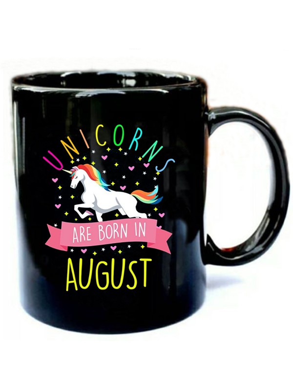 Unicorns Are Born In August Colorful