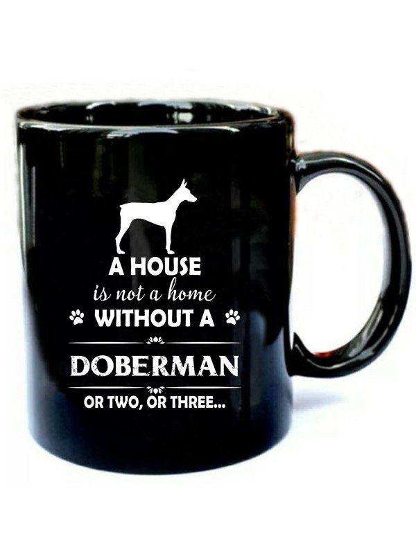 A-House-Is-Not-A-Home-Without-A-Doberman.jpg